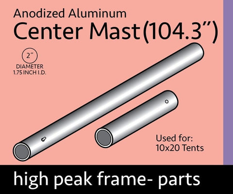 Center Mast Assembly for 10' x 20' High Peak Frame Tent