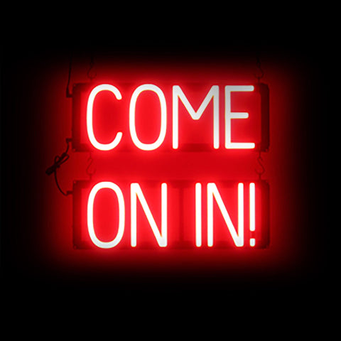 SpellBrite "COME ON IN" Neon LED Sign
