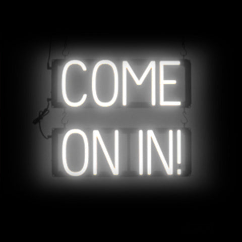 SpellBrite "COME ON IN" Neon LED Sign