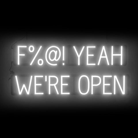 SpellBrite "F%@! YEAH WERE OPEN" Neon LED Sign