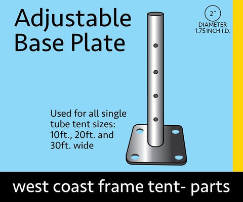 3 Foot Adjustable Height Base Plate for West Coast Frame Tents, Single Tube