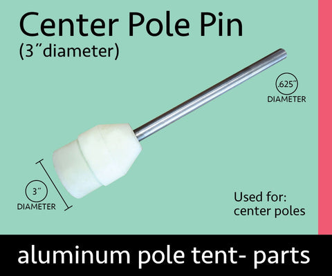 3" Diameter Center Tent Pole Replacement Tip