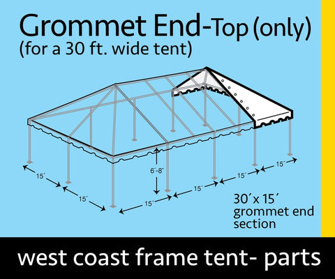30' x 15' Grommet End Extender West Coast Frame Tent Top Only
