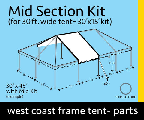 30' x 15' West Coast Frame Single Tube Mid Extension Kit