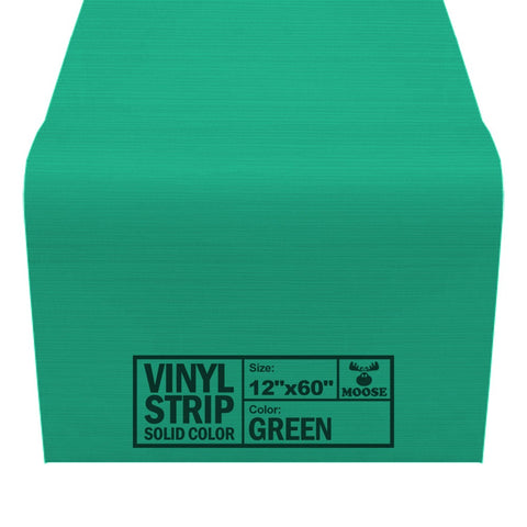 Moose Supply Solid Green Vinyl Strip 12" x 60"
