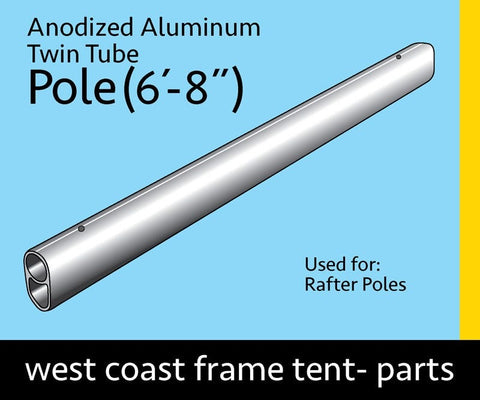 6' 8" Pipe for West Coast Frame Tent, Twin Tube