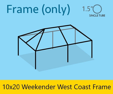 10' x 20' Weekender West Coast Frame