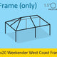10' x 20' Weekender West Coast Frame